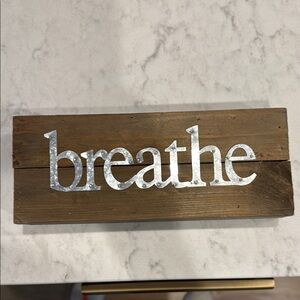 Rustic Wooden 'Breathe' Sign